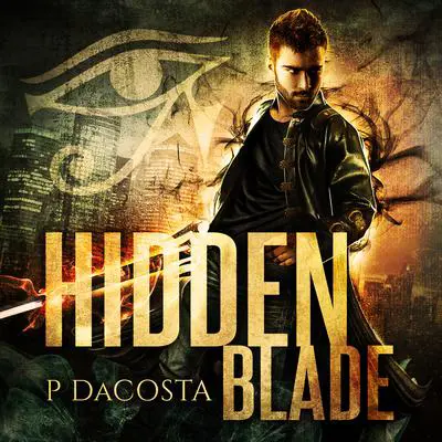 Hidden Blade Audibook, by Pippa DaCosta