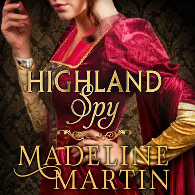 Highland Spy Audibook, by Madeline Martin