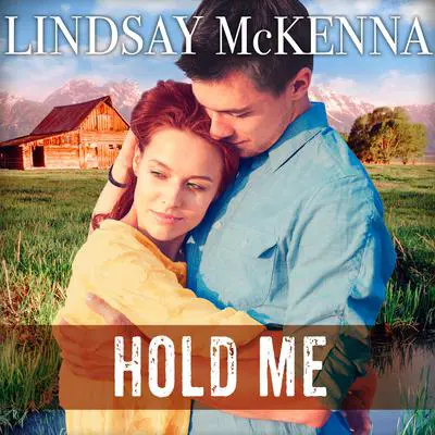 Hold Me Audibook, by Lindsay McKenna