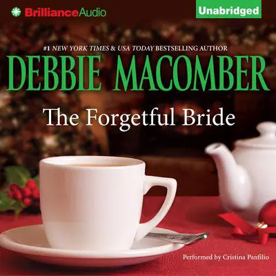 The Forgetful Bride Audibook, by Debbie Macomber