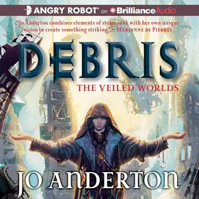 Debris Audibook, by Jo Anderton
