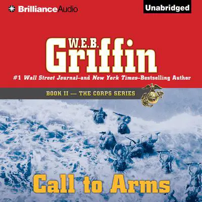 Call to Arms Audibook, by W. E. B. Griffin