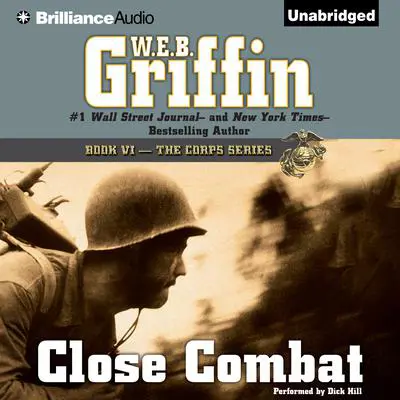 Close Combat Audibook, by W. E. B. Griffin