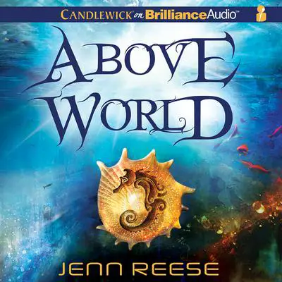 Above World Audibook, by Jenn Reese