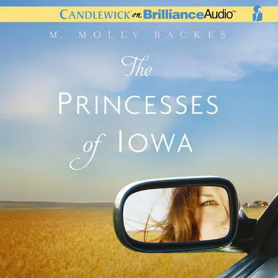 The Princesses of Iowa Audibook, by M. Molly Backes