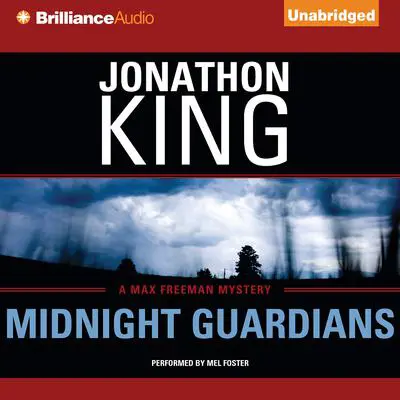 Midnight Guardians: A Max Freeman Mystery Audibook, by Jonathon King