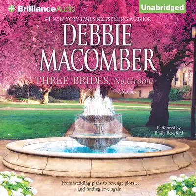 Three Brides, No Groom Audibook, by Debbie Macomber