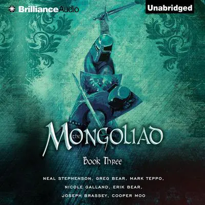 The Mongoliad: Book Three Audibook, by Neal Stephenson