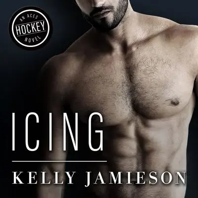 Icing Audibook, by Kelly Jamieson