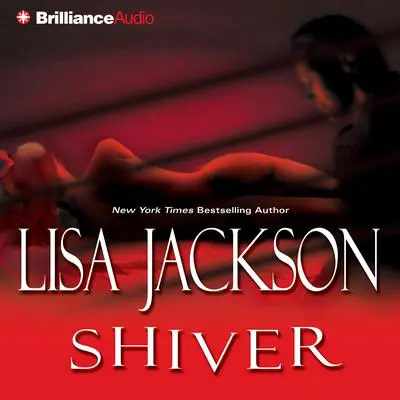Shiver Audibook, by Lisa Jackson