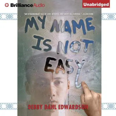 My Name Is Not Easy Audibook, by Debby Dahl Edwardson
