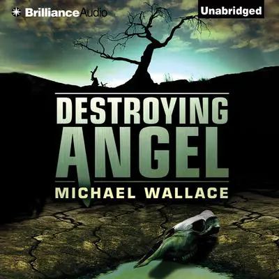Destroying Angel Audibook, by Michael Wallace