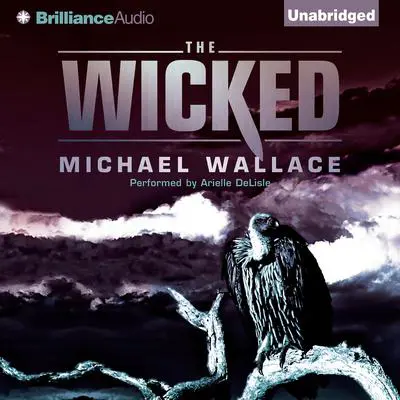 The Wicked Audibook, by Michael Wallace