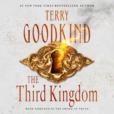 The Third Kingdom Audibook, by Terry Goodkind