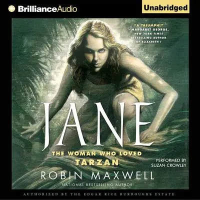 Jane: The Woman Who Loved Tarzan Audibook, by Robin Maxwell
