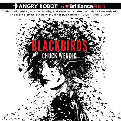 Blackbirds Audibook, by Chuck Wendig