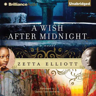 A Wish After Midnight Audibook, by Zetta Elliott