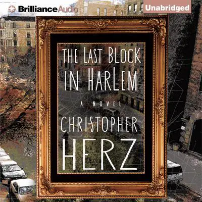 The Last Block in Harlem Audibook, by Christopher Herz