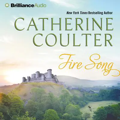 Fire Song Audibook, by Catherine Coulter