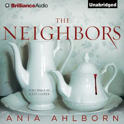 The Neighbors Audibook, by Ania Ahlborn