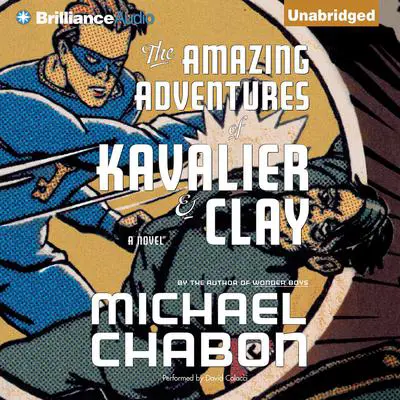 The Amazing Adventures of Kavalier & Clay Audibook, by Michael Chabon