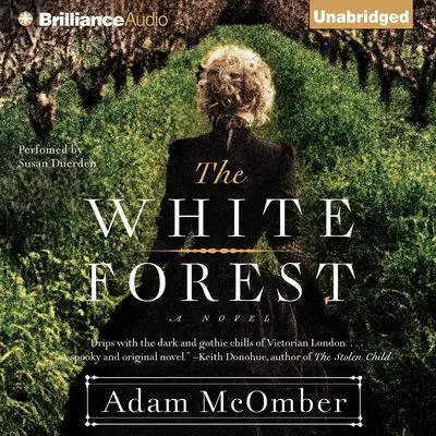 The White Forest Audibook, by Adam McOmber