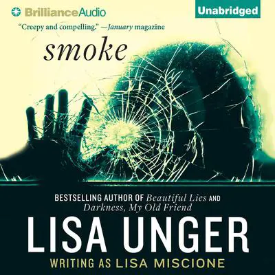 Smoke: A Novel Audibook, by Lisa Unger