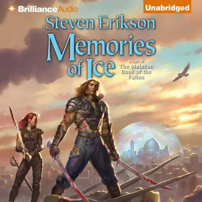 Memories of Ice Audibook, by Steven Erikson