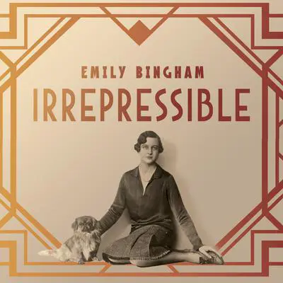 Irrepressible: The Jazz Age Life of Henrietta Bingham Audibook, by Emily Bingham