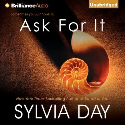 Ask For It Audibook, by Sylvia Day