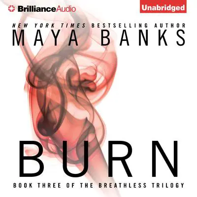 Burn Audibook, by Maya Banks