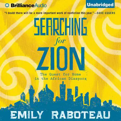Searching for Zion: The Quest for Home in the African Diaspora Audibook, by Emily Raboteau
