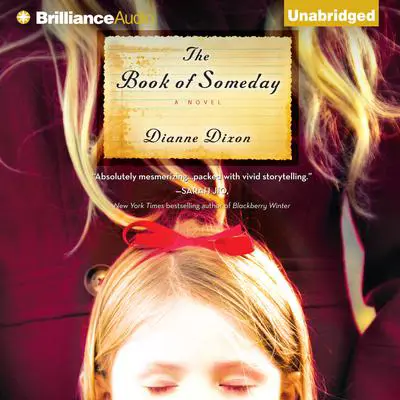 The Book of Someday: A Novel Audibook, by Dianne Dixon
