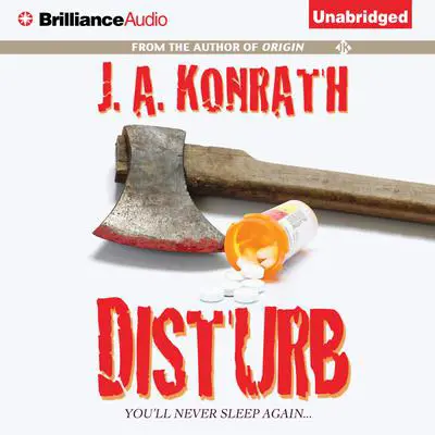 Disturb Audibook, by J. A. Konrath