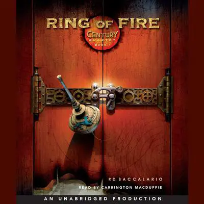Century #1: Ring of Fire Audibook, by Pierdomenico Baccalario