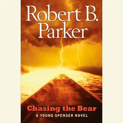 Chasing the Bear Audibook, by Robert B. Parker