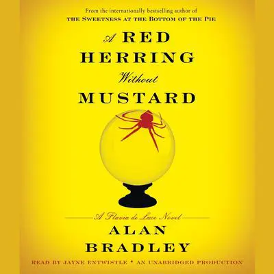 A Red Herring Without Mustard: A Flavia de Luce Novel Audibook, by Alan Bradley