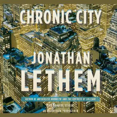 Chronic City: A Novel Audibook, by Jonathan Lethem