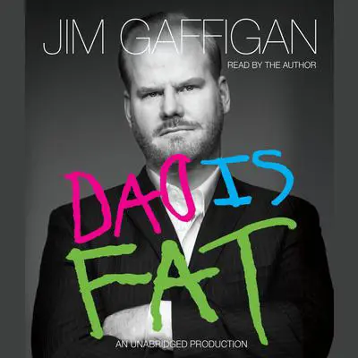 Dad Is Fat Audibook, by Jim Gaffigan