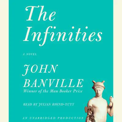 The Infinities Audibook, by John Banville