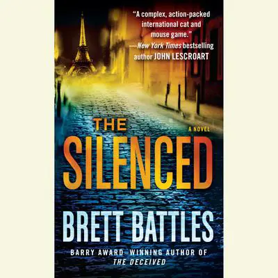 The Silenced: A Novel Audibook, by Brett Battles
