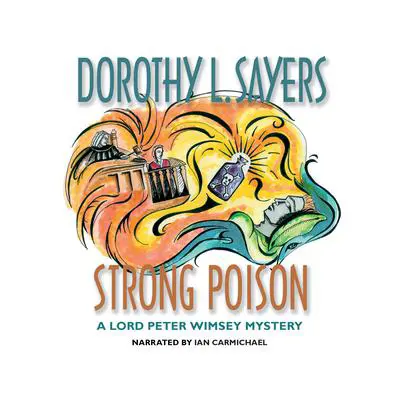 Strong Poison Audibook, by Dorothy L. Sayers