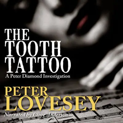 The Tooth Tattoo Audibook, by Peter Lovesey