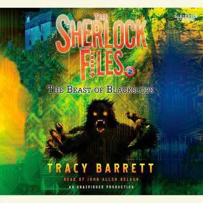 The Beast of Blackslope: The Sherlock Files #2 Audibook, by Tracy Barrett