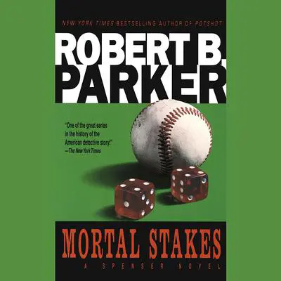 Mortal Stakes Audibook, by Robert B. Parker