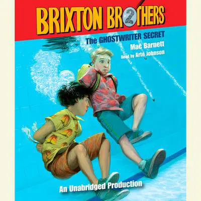 The Ghostwriter Secret: Brixton Brothers, Book 2 Audibook, by Mac Barnett