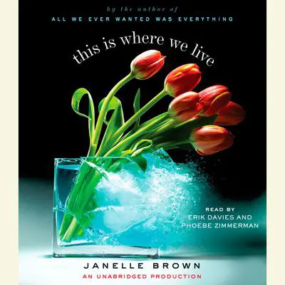 This is Where We Live: A Novel Audibook, by Janelle Brown
