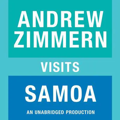 Andrew Zimmern visits Samoa: Chapter 2 from THE BIZARRE TRUTH Audibook, by Andrew Zimmern