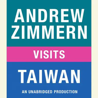 Andrew Zimmern visits Taiwan: Chapter 13 from THE BIZARRE TRUTH Audibook, by Andrew Zimmern
