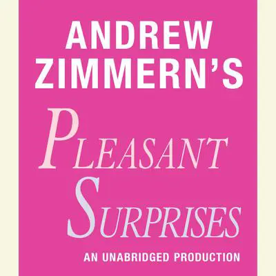 Andrew Zimmern's Pleasant Surprises: Chapter 17 from THE BIZARRE TRUTH Audibook, by Andrew Zimmern